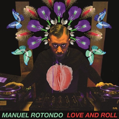 Love and Roll Manuel Rotondo