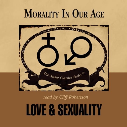 Love and Sexuality Hassell Mike, Lachs John, Corvino John, Solomon Robert