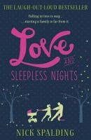 Love...and Sleepless Nights Spalding Nick