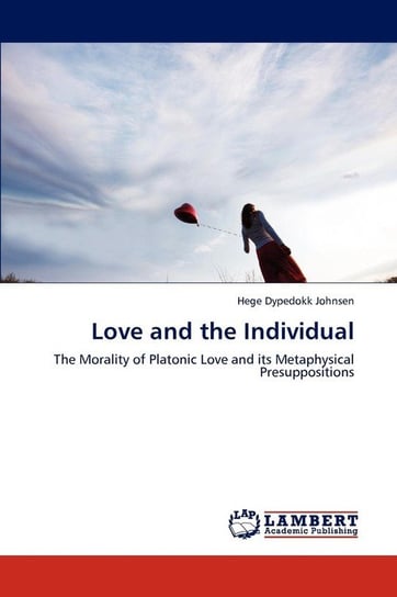 Love and the Individual Dypedokk Johnsen Hege