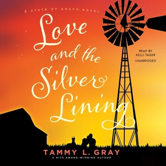 Love and the Silver Lining Gray Tammy L.