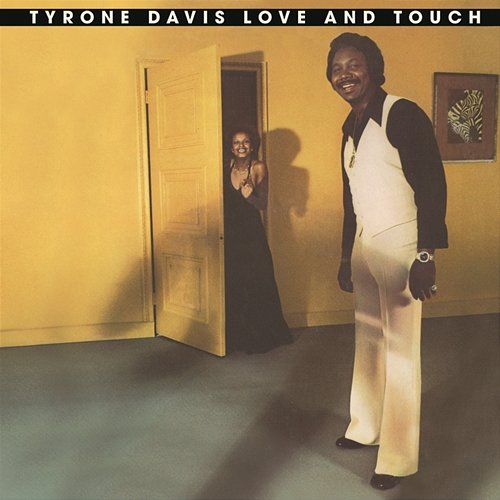 Love and Touch (Expanded) Tyrone Davis