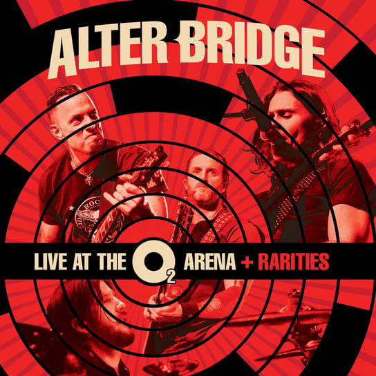 Love At The O2 Arena+Rarities Alter Bridge