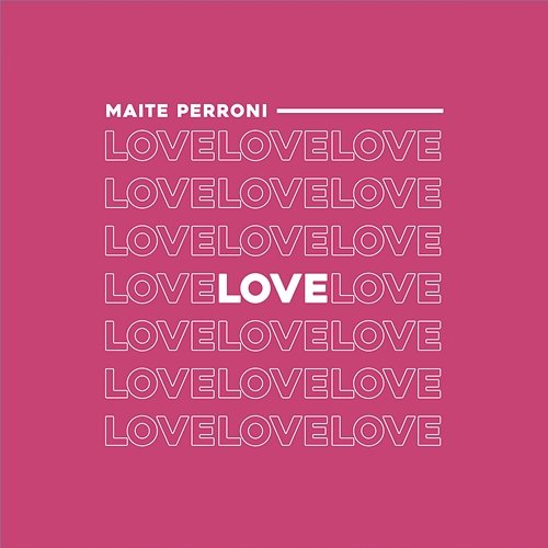 Love Maite Perroni