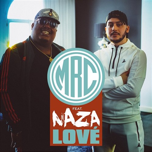 Lové MRC feat. Naza