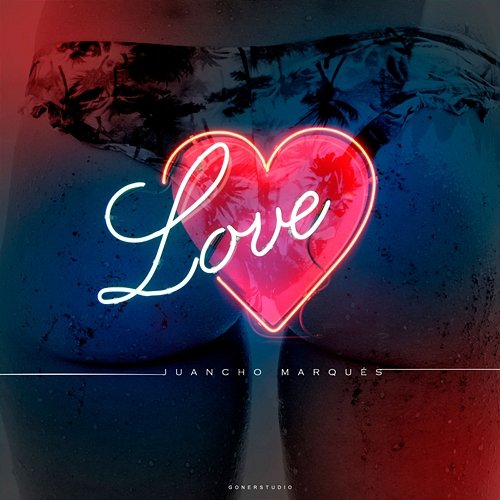 Love Juancho Marqués feat. Alberto Rock