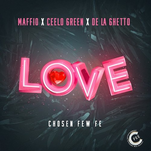 LOVE Maffio, CeeLo Green, & De La Ghetto feat. Boy Wonder CF