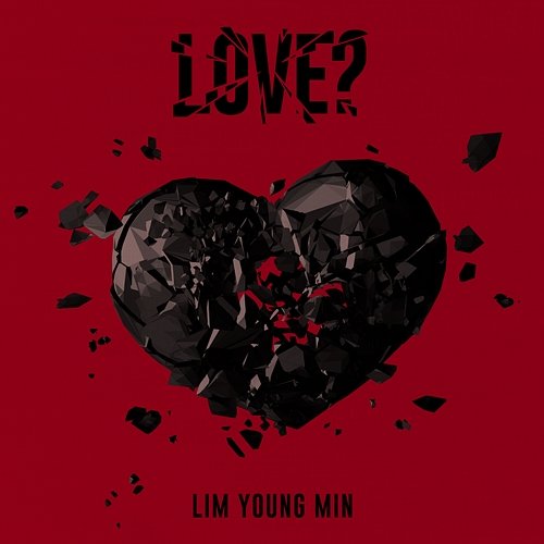 LOVE? LIM YOUNG MIN