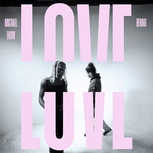 Love Michael Ekow & Benno