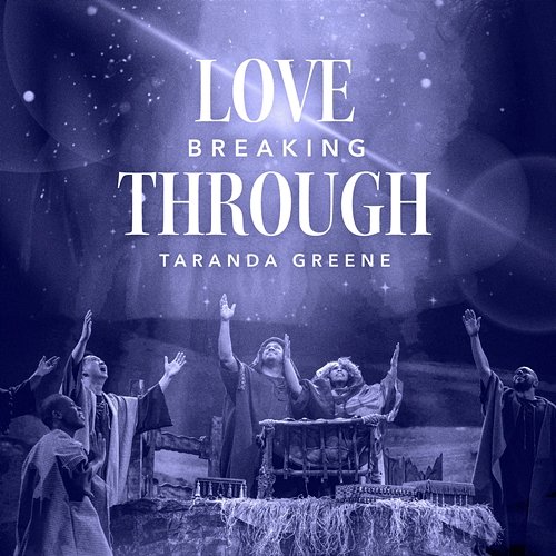 Love Breaking Through TaRanda Greene