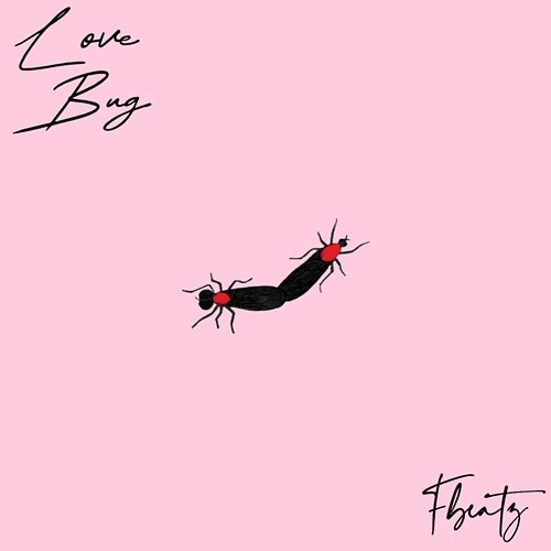 Love Bug Fbeatz