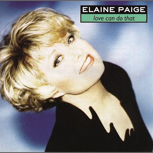 Love Can Do That Elaine Paige