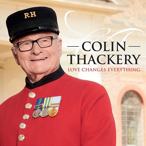 Love Changes Everything Colin Thackery