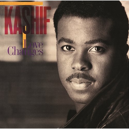 Love Changes (Expanded Edition) Kashif