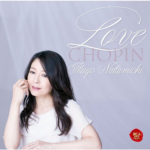 LOVE CHOPIN Ikuyo Nakamichi