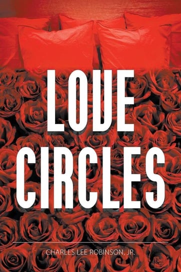 Love Circles Robinson. Jr. Charles Lee