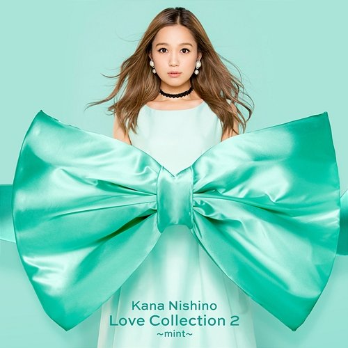 Love Collection 2 Mint Kana Nishino