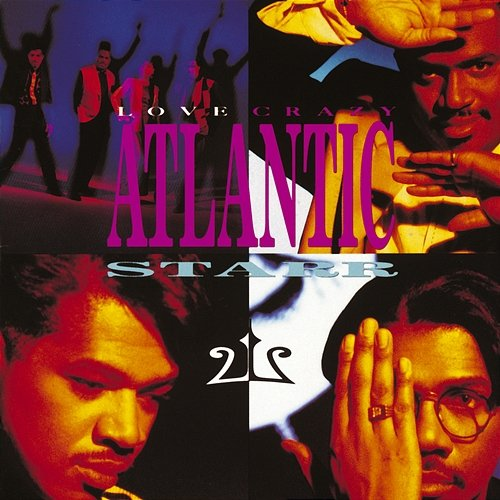 Love Crazy Atlantic Starr