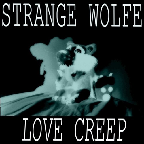 Love Creep Strange Wolfe