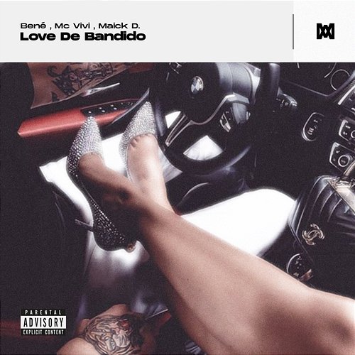 Love de Bandido Bené, MC Vivi, Maick D.
