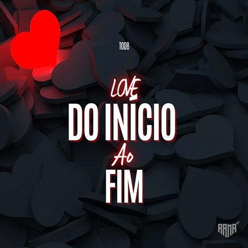 Love, Do Início Ao Fim Todb