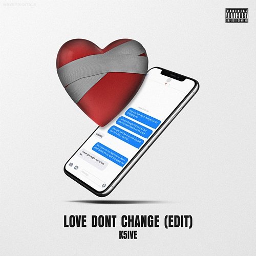 Love Don't Change k5ive