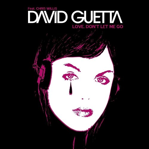 Love, Don't Let Me Go David Guetta