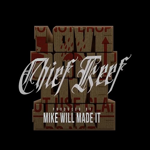 LOVE DON'T LIVE HERE Chief Keef & Mike WiLL Made-It