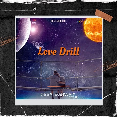 Love Drill Deep Banwait & vxzir