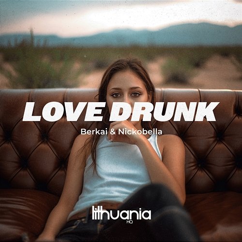Love Drunk Nickobella, BERKAI