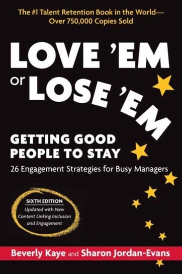 Love Em or Lose Em: Getting Good People to Stay Kaye Beverly