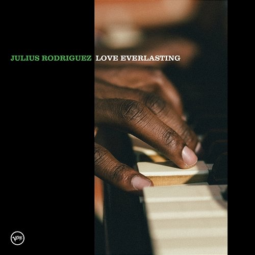 Love Everlasting Julius Rodriguez feat. Keyon Harrold