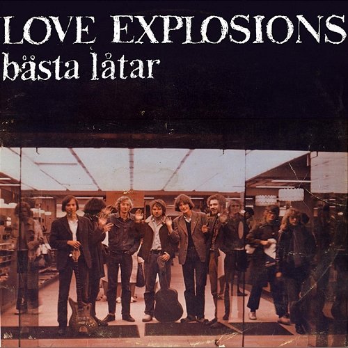 Love Explosions bästa låtar Love Explosion
