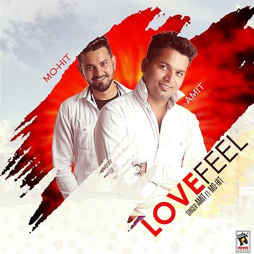 Love Feel Amit Sharma feat. Mo-Hit