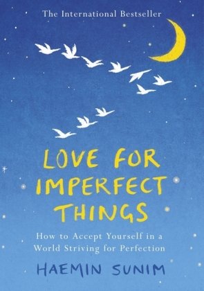 Love for Imperfect Things Sunim Haemin