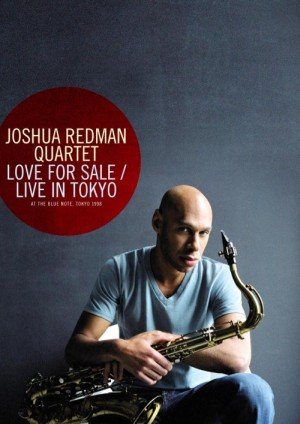 Love For Sale / Live In Tokyo Redman Joshua Quartet