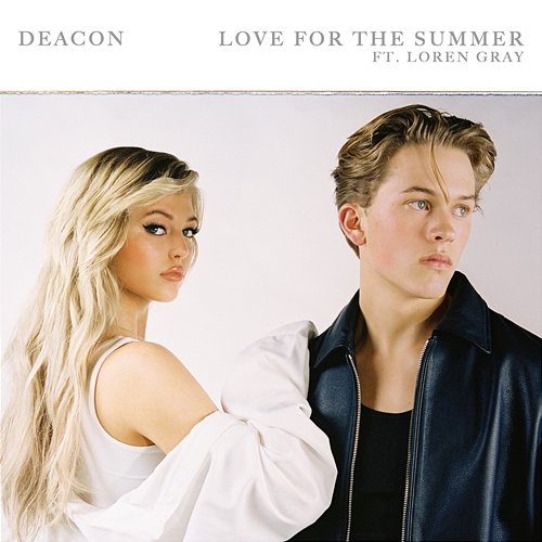 Love For The Summer Deacon feat. Loren Gray
