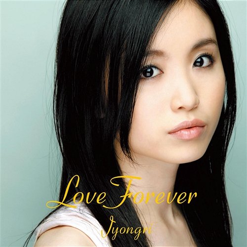 Love Forever JYONGRI