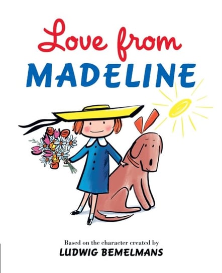 Love from Madeline Bemelmans Ludwig
