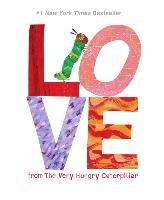 Love from the Very Hungry Caterpillar Carle Eric