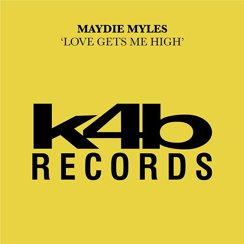 Love Gets Me High Maydie Myles