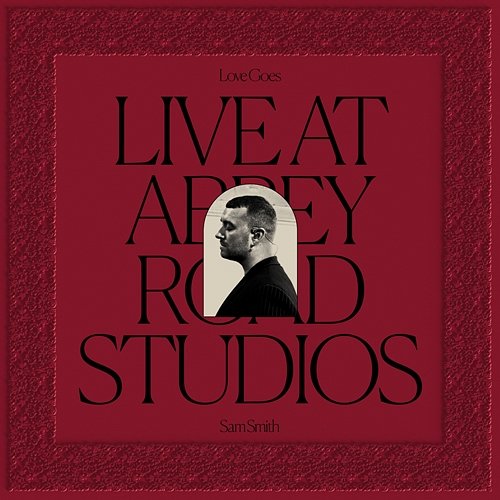 Love Goes: Live at Abbey Road Studios Sam Smith
