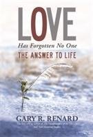 Love Has Forgotten No One Renard Gary R.