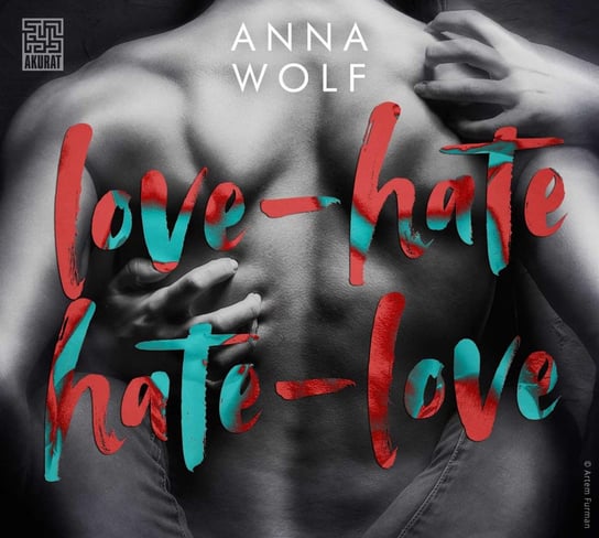 Love-hate, hate-love Wolf Anna