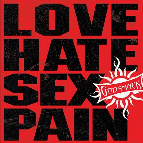 Love-Hate-Sex-Pain Godsmack