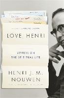 Love, Henri Nouwen Henri J. M.