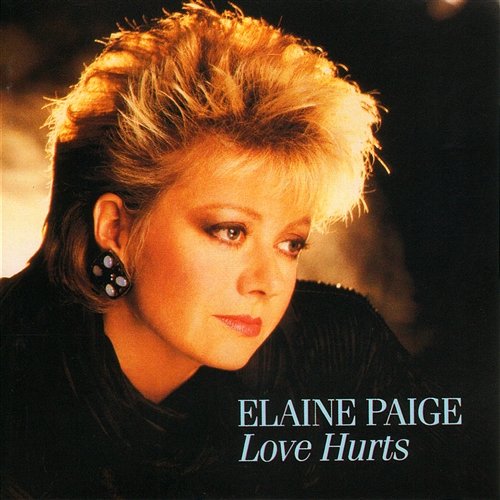 Love Hurts Elaine Paige