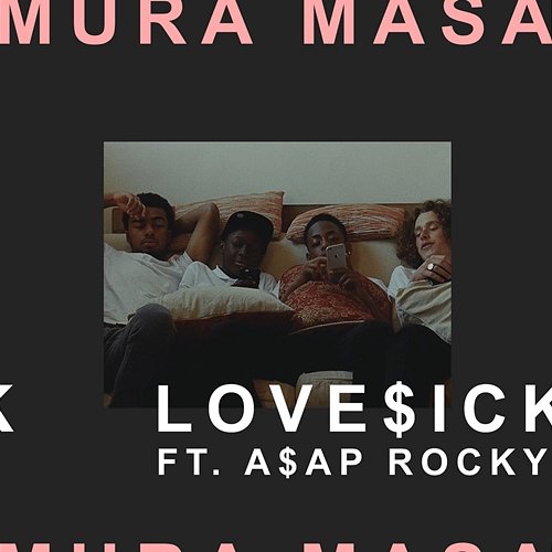 Love$ick Mura Masa feat. A$AP Rocky