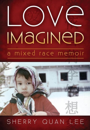 Love Imagined Sherry Quan Lee