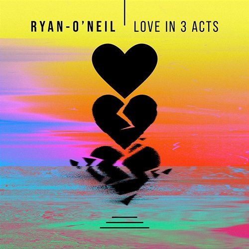 Love in 3 Acts Ryan-O'Neil